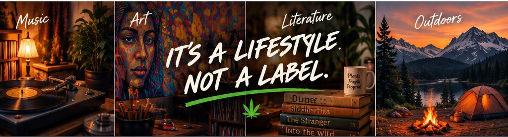 Music, art, literature, outdoors — It's a lifestyle, not a label.